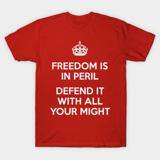 Freedom Is In Peril T-Shirt